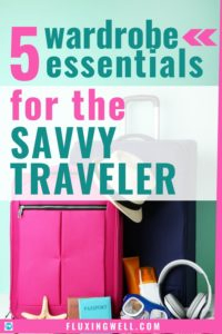 5 Wardrobe essentials for the savvy traveler pinterest image