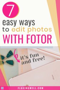 7 easy ways to use Fotor for photo editing