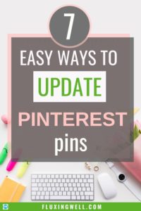 reusing blog content 7 Easy Ways to Update pinterest pins pinterest image
