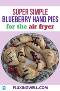 Super Simple Blueberry Hand Pies for the Air fryer pinterest image