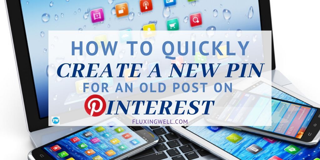 How to quickly create a new pin for an old post on Pinterest featured image