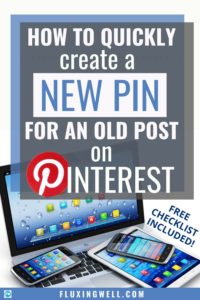 How to quicklyCreate a new pin for an old post on pinterest Pinterest image