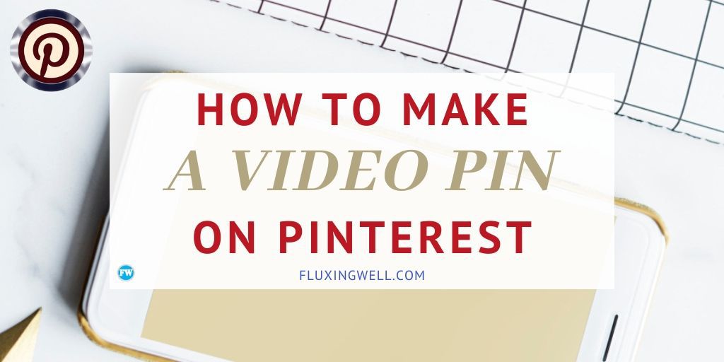 How to make a video pin on pinterest featured image