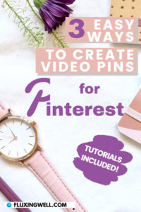 3 Easy Ways to Create Video Pins 