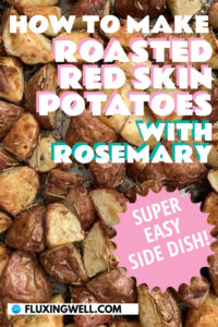 Roasted red skin potatoes with rosemary Pinterest image