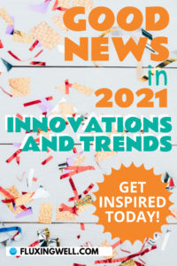 Good news today in 2021 innovations and trends confetti