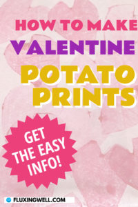 How to Make Valentine Potato Prints Pinterest Image