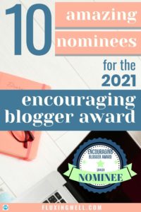 10 Amazing Nominees for the 2021 Encouraging Blogger Award