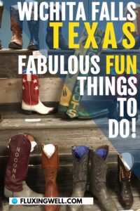fun things to do in wichita falls texas cowboy boots in a museum