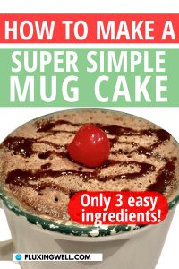 How to Make a super simple mug cake Pinterest image chocolate mug cake with a cherry on top