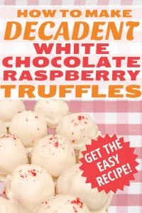 how to make decadent white chocolate raspberry truffles closeup
