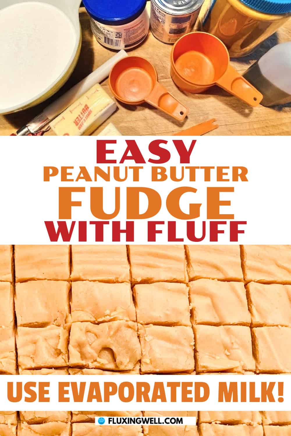 easy peanut butter fudge with fluff and evaporated milk