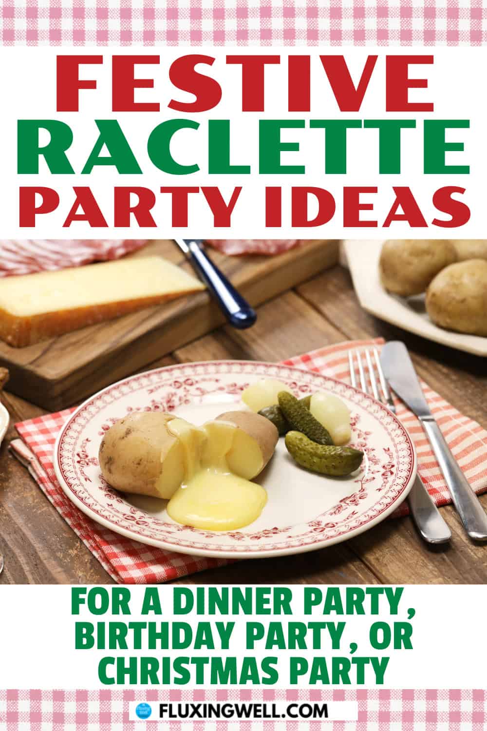 festive raclette party ideas dinner birthday christmas