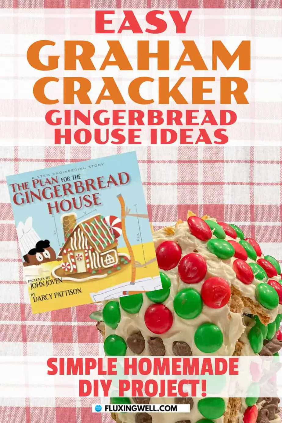 easy graham cracker gingerbread house ideas