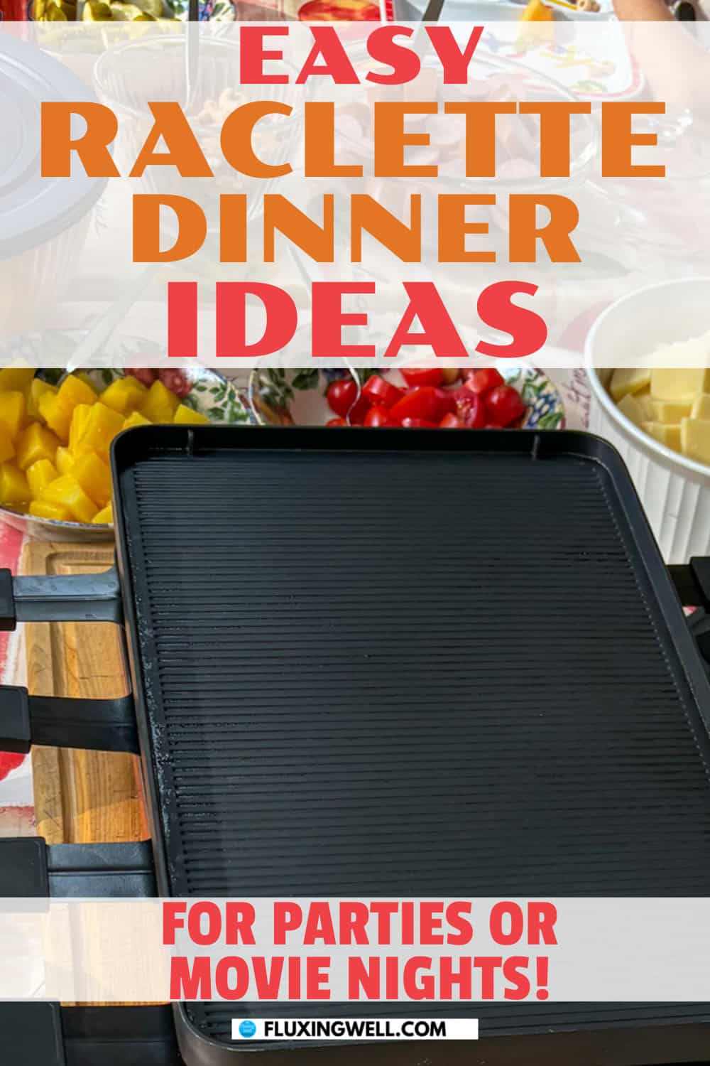 easy raclette dinner party ideas