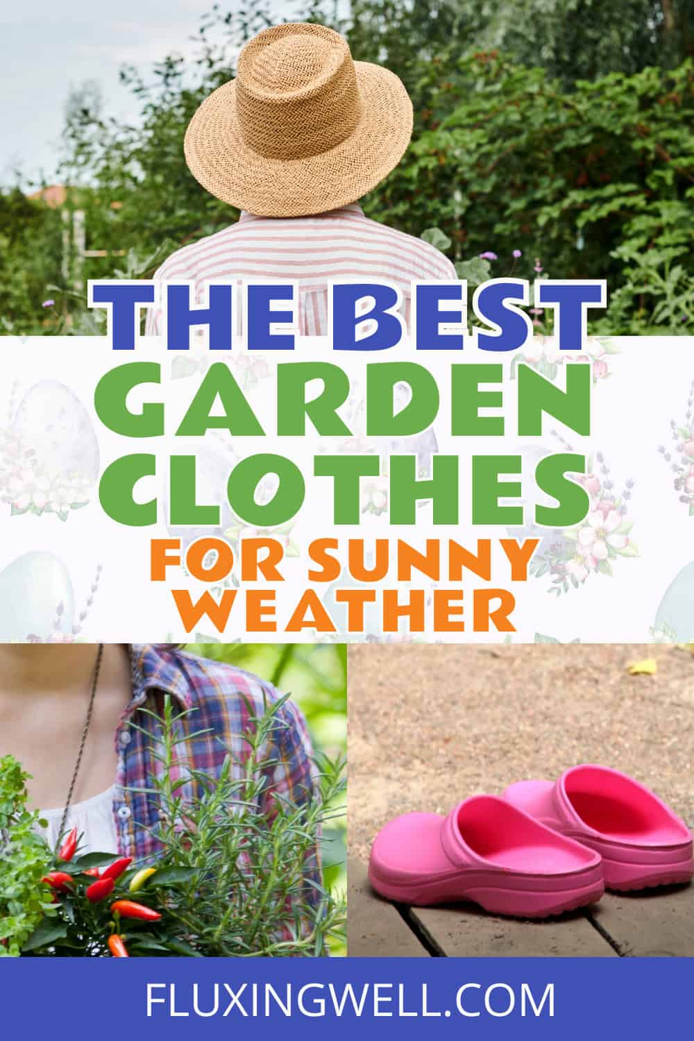 the best garden clothes for any weather: sunny weather