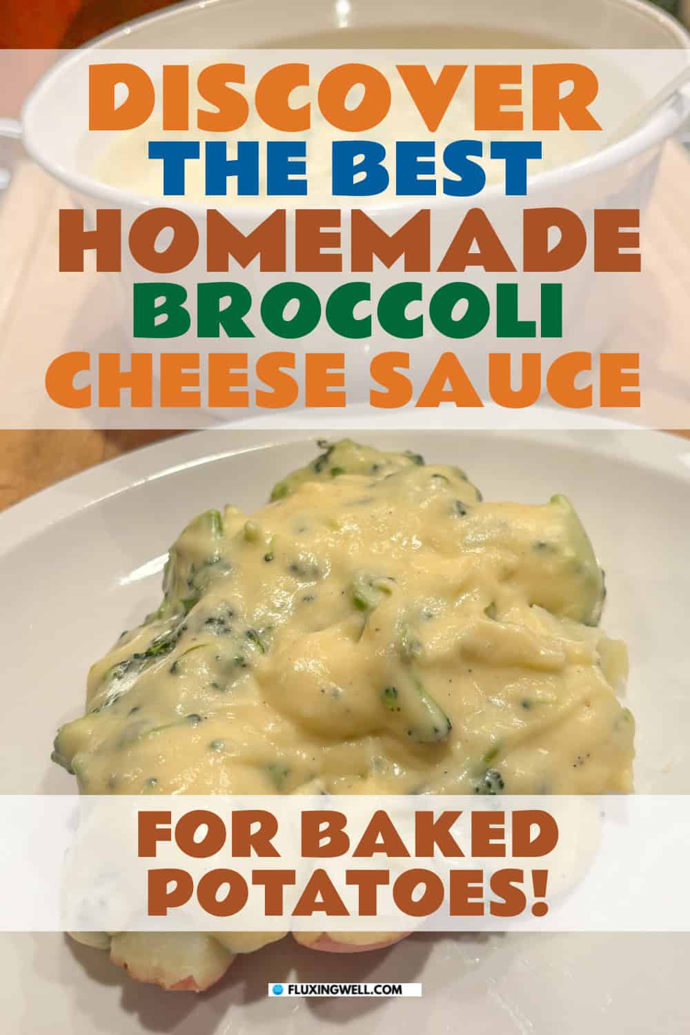 the best homemade broccoli cheese sauce for baked potatoes