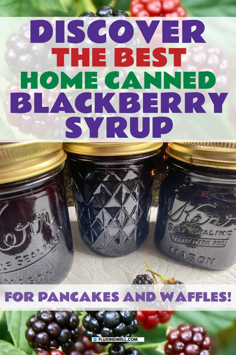 best home canned blackberry syrup