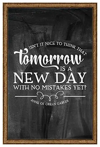 INKFREELY Tomorrow is a new day with no mistakes anne of green gables book Tin Sign Chalk Board Wall Art Decor Funny Gift Large 12 x 18 Inch