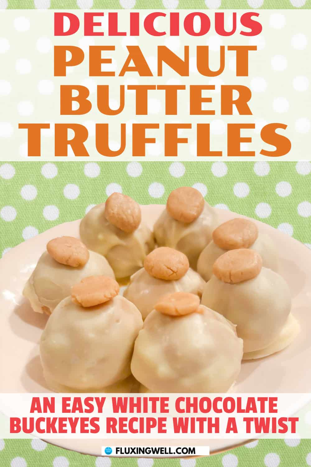 peanut butter truffles white chocolate buckeyes