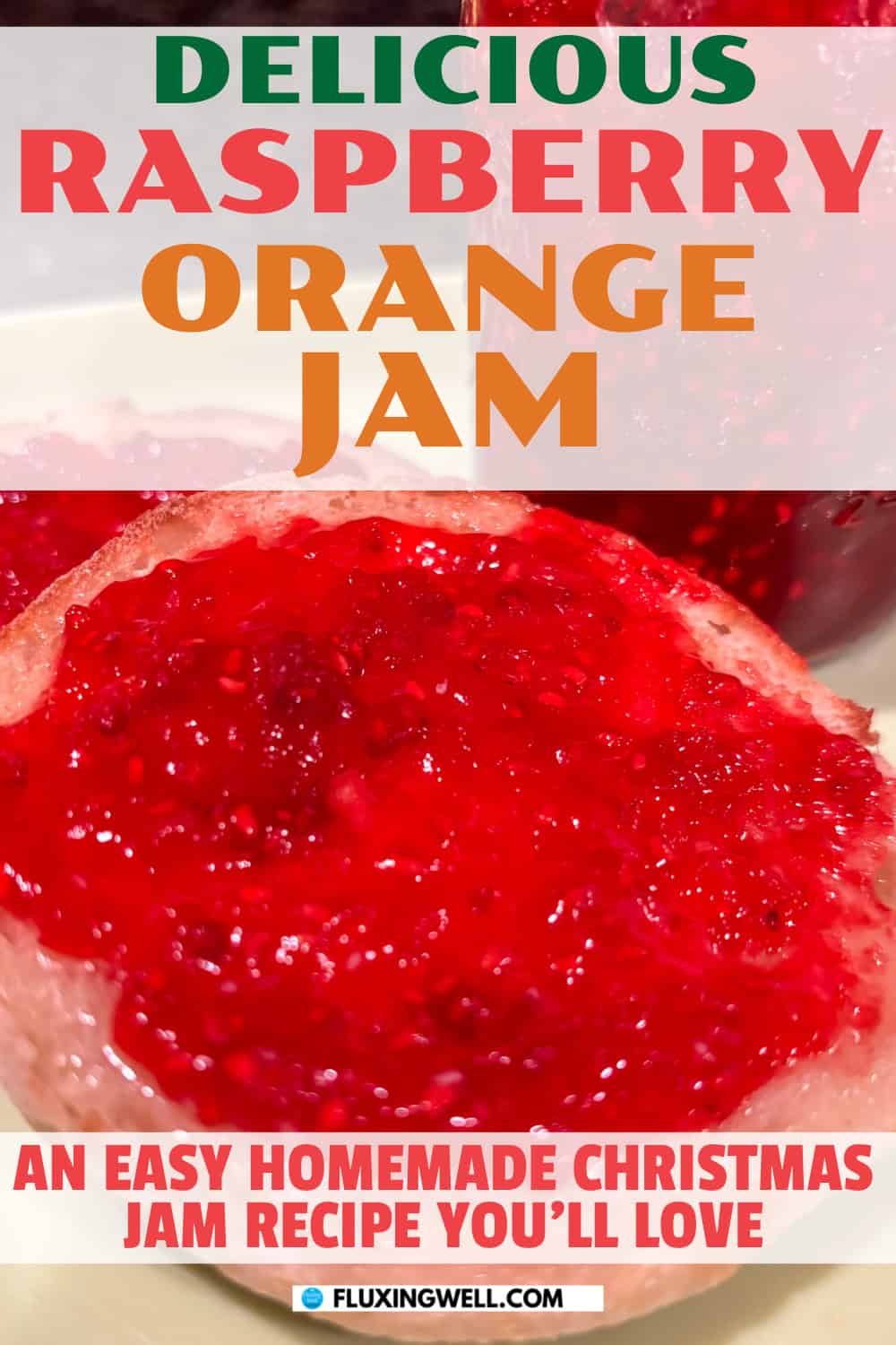 raspberry orange jam homemade christmas jam canning recipe