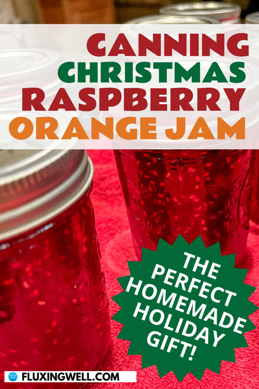 raspberry orange jam homemade christmas jam canning recipe in jars