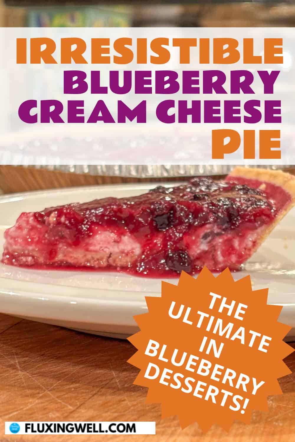 easy homemade blueberry cream cheese pie slice