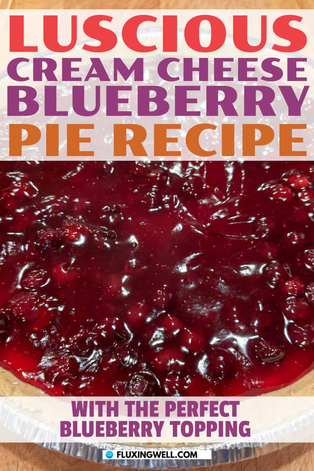 easy homemade blueberry cream cheese pie whole