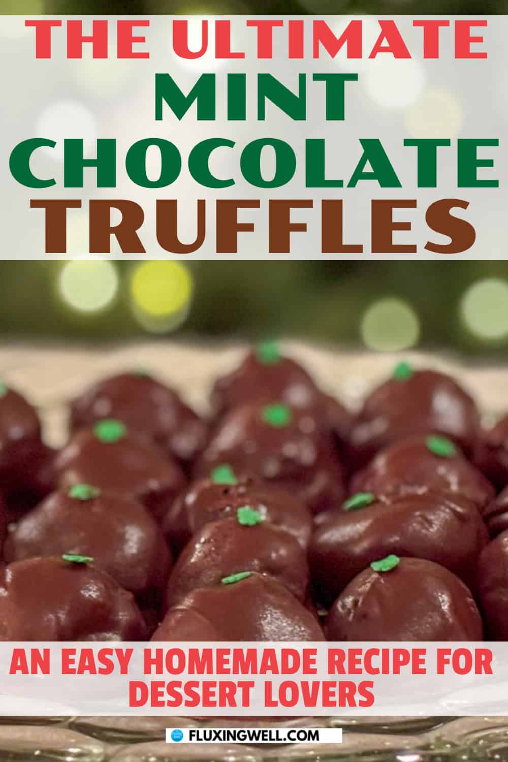 ultimate mint chocolate truffles recipe easy homemade mint desserts