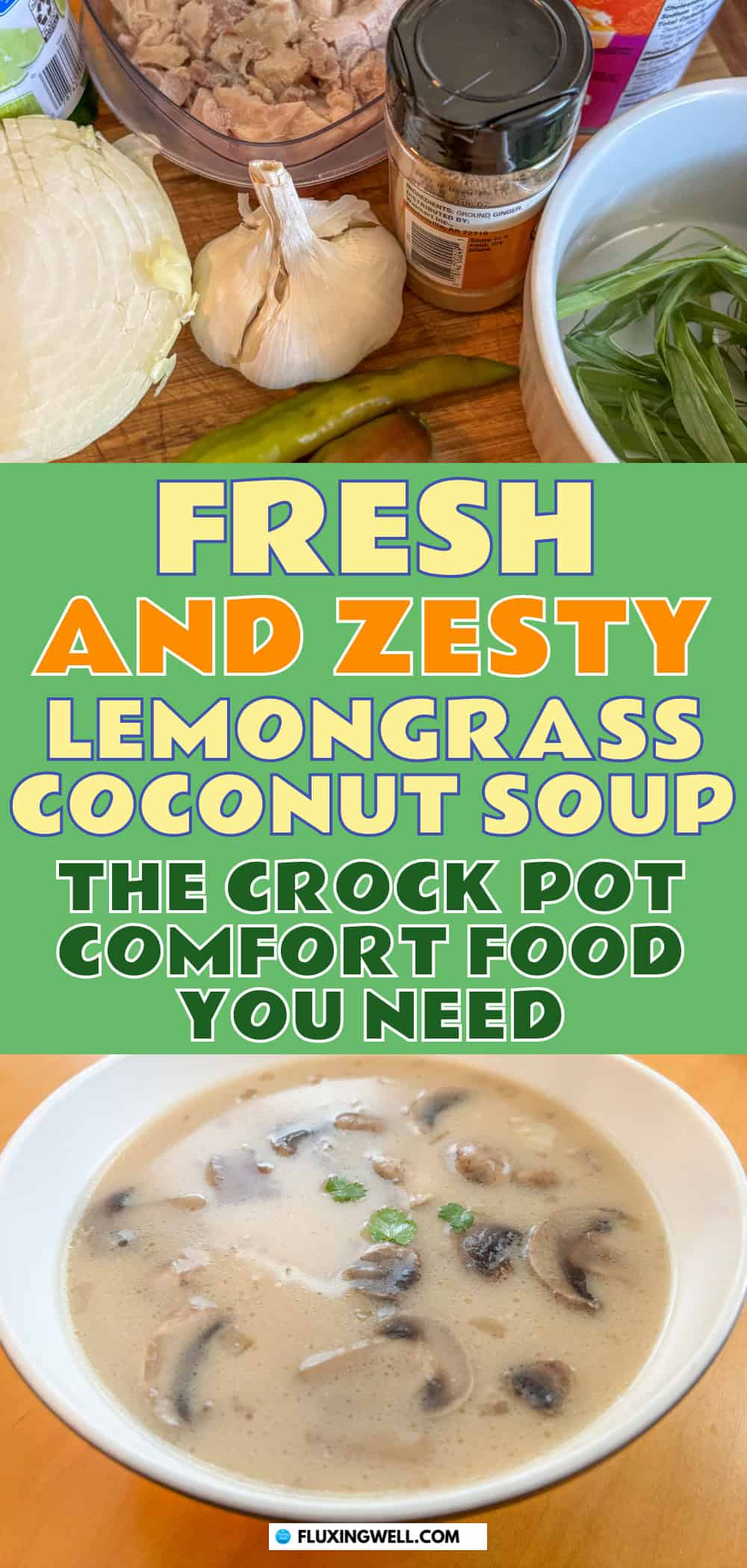 lemongrass soup ingredients and finished soup