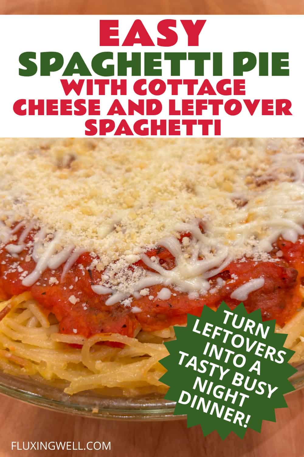 spaghetti pie with cottage cheese and leftover spaghetti
