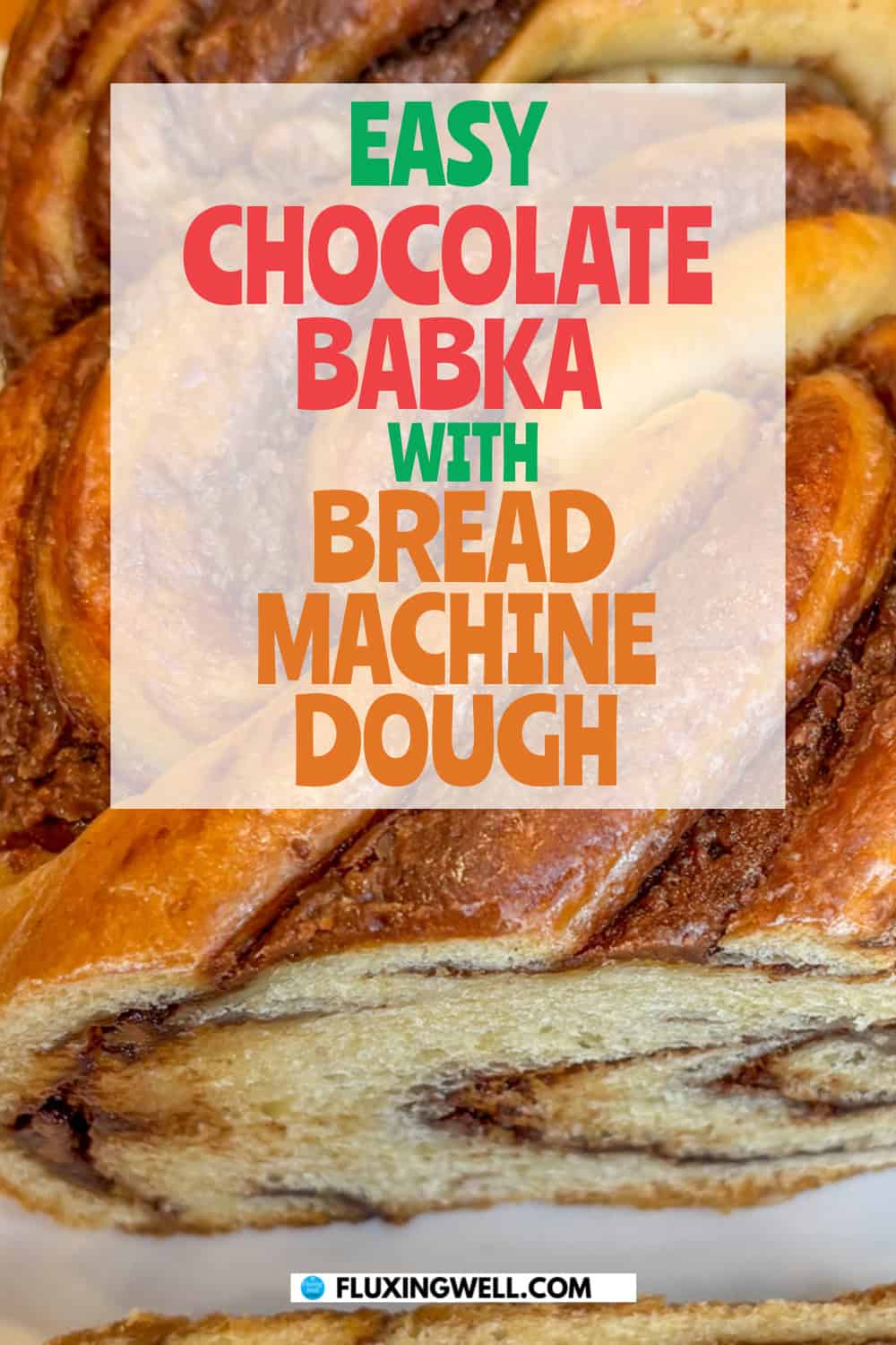 easy chocolate babka in the bread machine