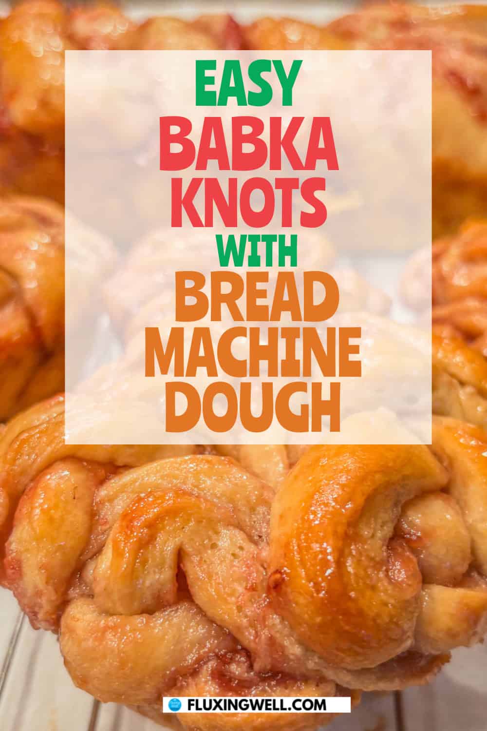 babka knots mini babka bread with bread machine dough