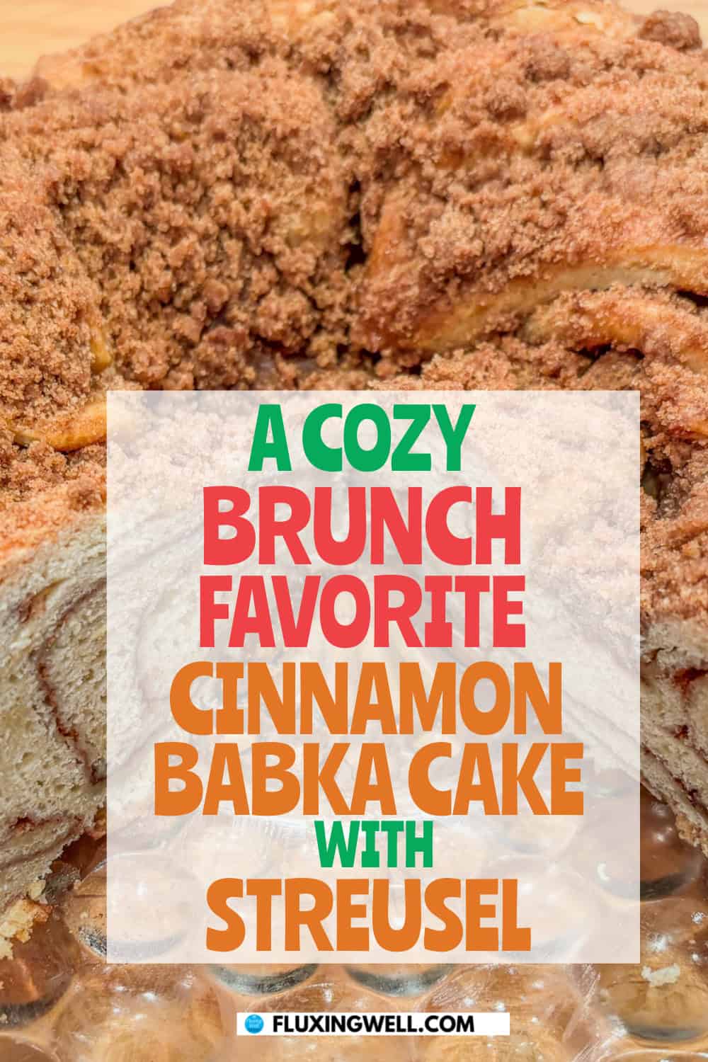 cinnamon babka cake a brunch favorite